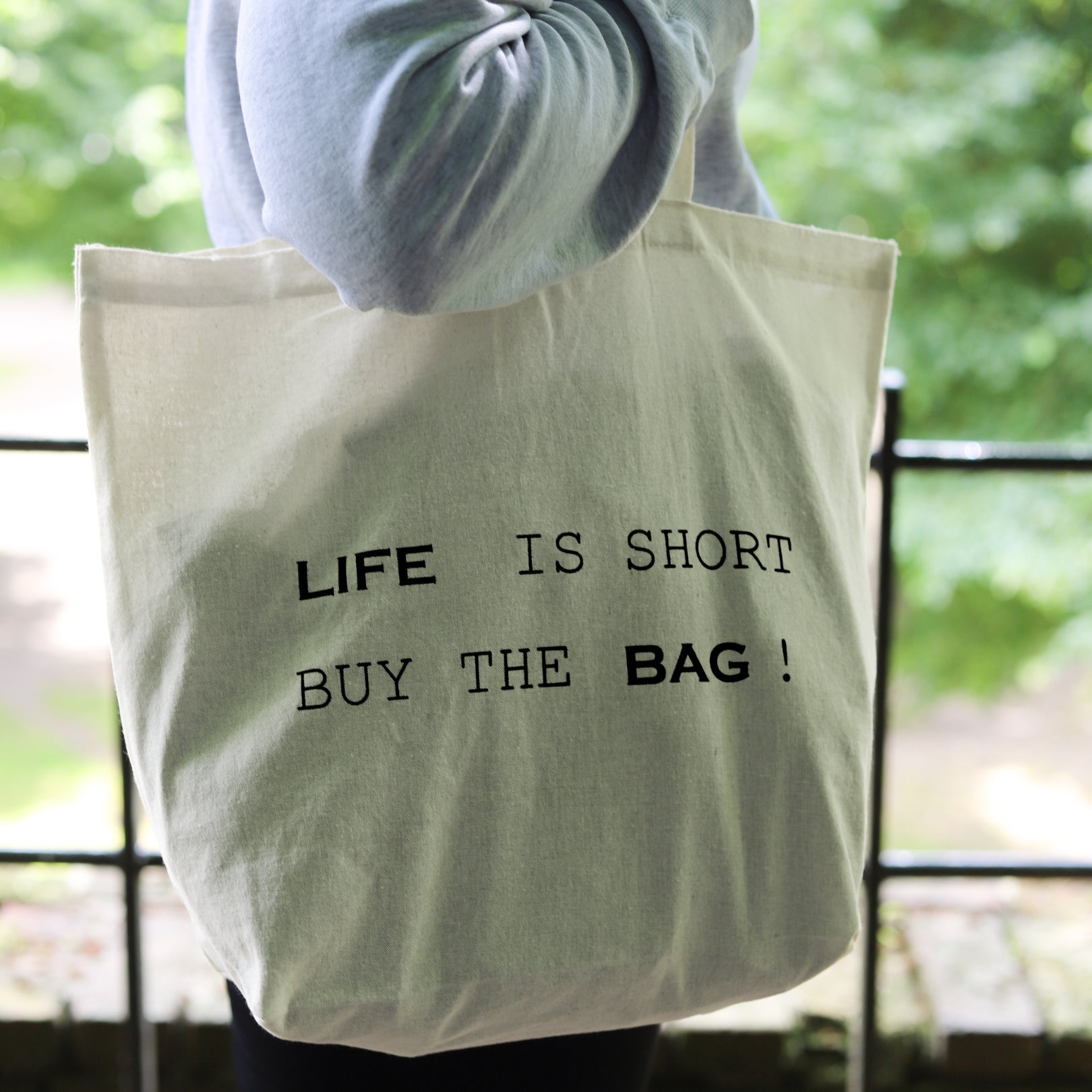 Cotton tote bag Life is short buy the bag